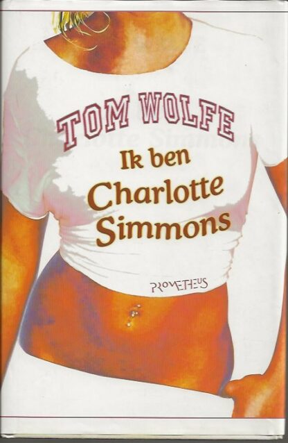 Ik ben Charlotte Simmons  -  Tom Wolfe