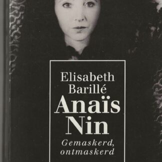 Anaïs Nin -  Elisabeth Barillé