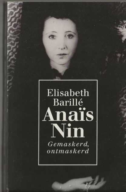 Anaïs Nin -  Elisabeth Barillé