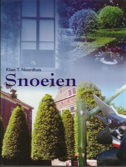 Snoeien  -  Klaas T. Noordhuis