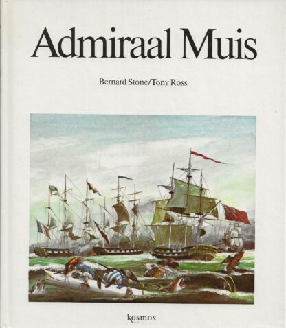 Admiraal Muis -  Bernard Stone/Tony Ross