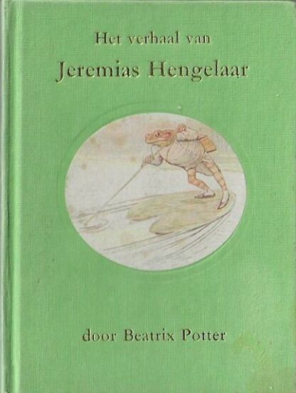 Het verhaal van Jeremias Hengelaar  -  Beatrix Potter