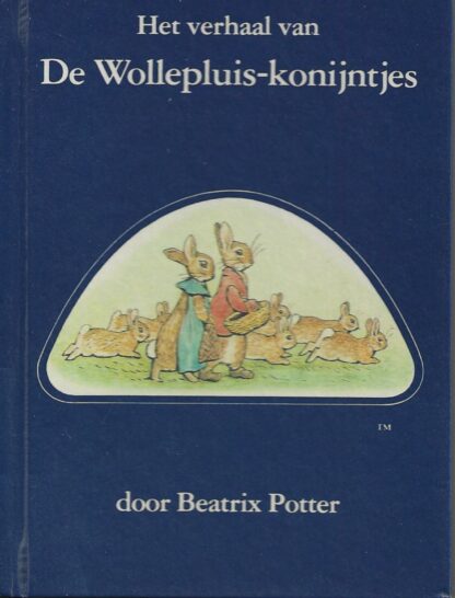 Het verhaal van de Wollepluis-konijntjes  -  Beatrix Potter