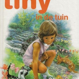 Tiny in de tuin  -  Gijs Haag/Marcel Marlier