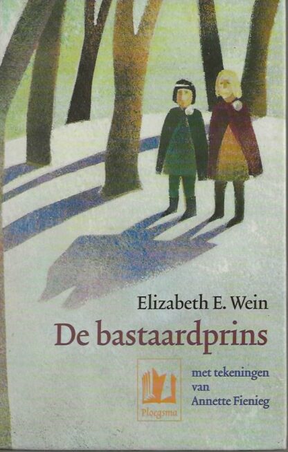De bastaardprins  -  Elizabeth E. Wein