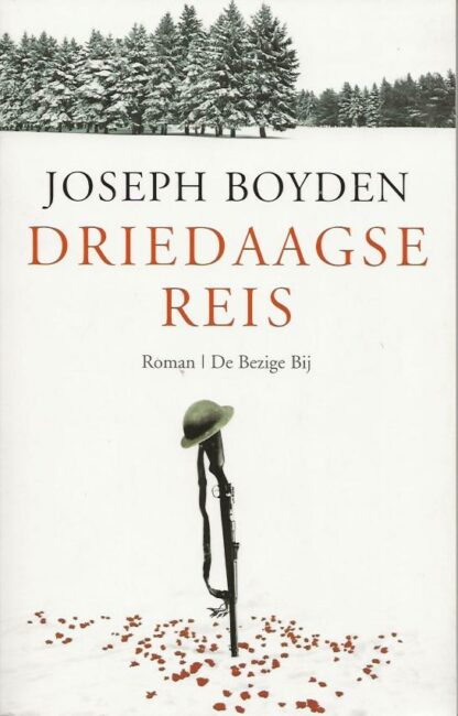 Driedaagse reis  -  Joseph Boyden