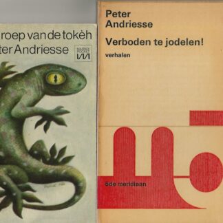 Peter Andriesse - De roep van de Tokèh -  Verboden te jodelen!