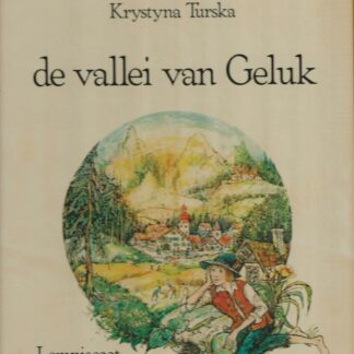 De vallei van geluk  -  Krystyna Turska