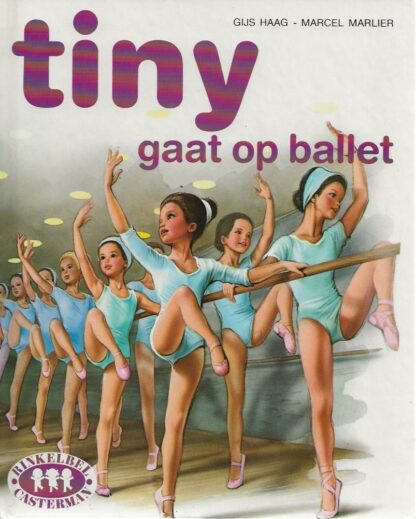 Tiny gaat op ballet  -  Gijs Haag