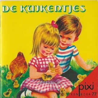 De kuikentjes  -  Pixi boekje nr. 77