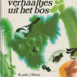 Verhaaltjes uit het bos  -  Rudo Moric