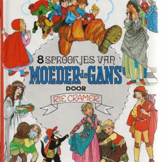 8 Sprookjes van Moeder de Gans  -  Rie Cramer