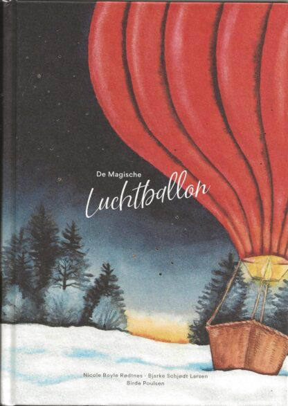 De magische luchtballon - Nicole Boyle Rødtnes