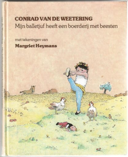 Mijn balletjuf heeft een boerderij met beesten  -  Conrad van de Weetering