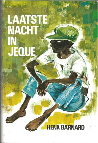 Laatste nacht in Jeque  -  Henk Barnard