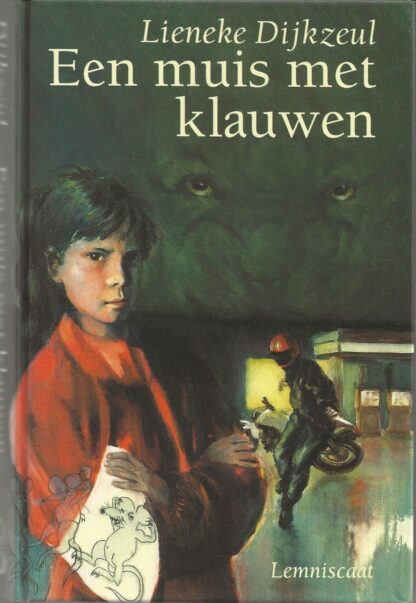 Een muis met klauwen  -  Lieneke Dijkzeul