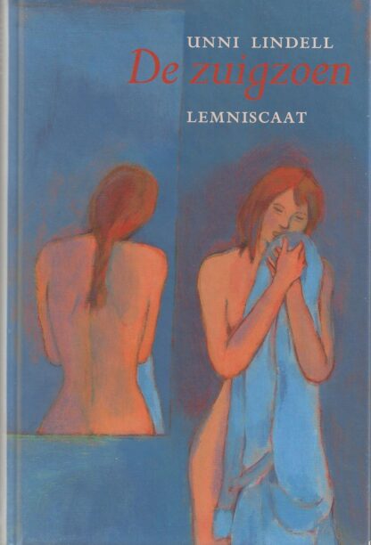 De zuigzoen  -  Unni Lindell