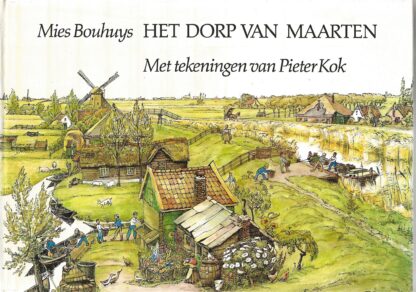 Het dorp van Maarten  -  Mies Bouhuys