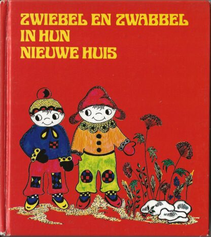 Zwiebel en Zwabbel in hun nieuwe huis  -  ill. Dorette Poessé