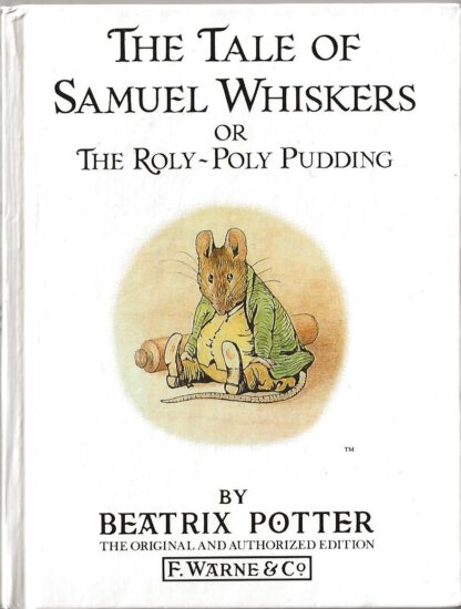 The Tale of Samuel Whiskers  -  Beatrix Potter