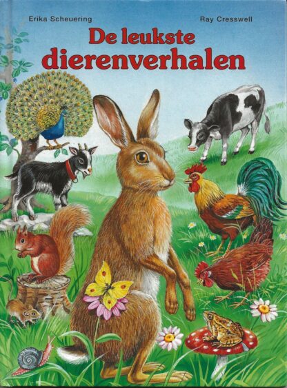 De leukste dierenverhalen  -  Erika Scheuering