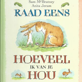 Raad eens hoeveel ik van je hou - Sam Mc.Bratney