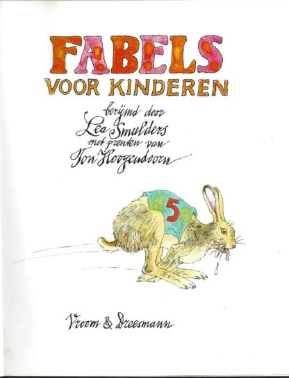 Fabels voor kinderen  -  Lea Smulders - Ton Hoogendoorn - Afbeelding 2
