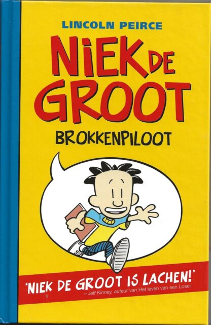 Niek de Groot Brokkenpiloot -  Lincoln de Peirce