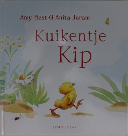 Kuikentje Kip  -  Amy Hest, Anita Jeram