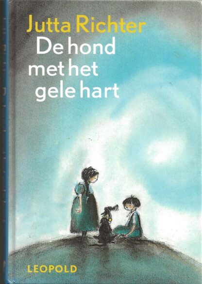 De hond met het gele hart  -  Jutta Richter