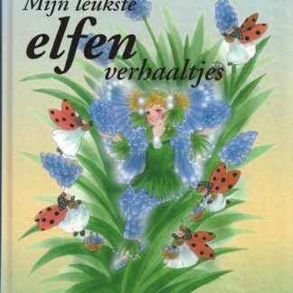 Mijn leukste elfenverhaaltjes  -  Christl Vogl