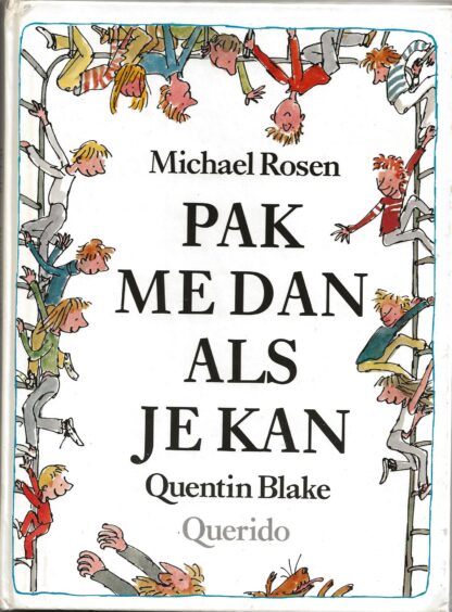 Pak me dan als je kan  -  Michael Rosen