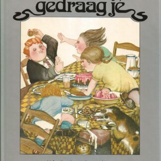 Kinderen, gedraag je  -  Helen Oxenbury
