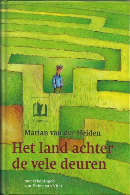 Het land achter de vele deuren  -  Marian van der Heiden