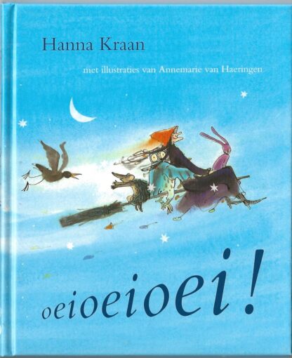 Oeioeioei!   -  Hanna Kraan