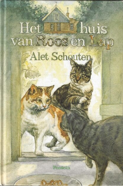 Het huis van Roos en Lap  -  Alet Schouten