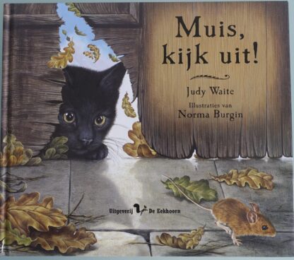 Muis, kijk uit  -  Judy Waite