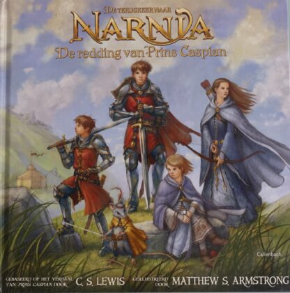 De terugkeer naar Narnia - De redding van Prins Caspian  -  C. S. Lewis