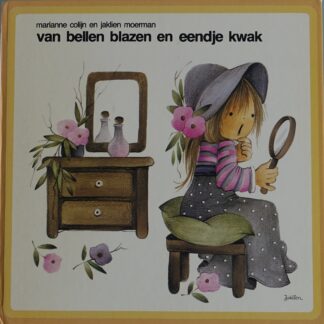 van bellen blazen en eendje kwak  -  Marianne Colijn