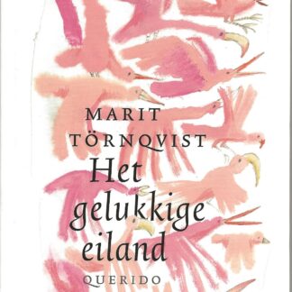 Het gelukkige eiland  -  Marit Törnqvist