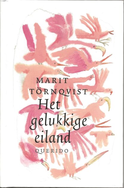 Het gelukkige eiland  -  Marit Törnqvist