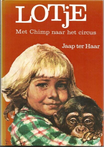 LOTjE Met Chimp naar het circus  -  Jaap ter Haar