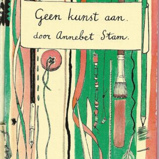 Geen kunst aan  -  Annebet Stam