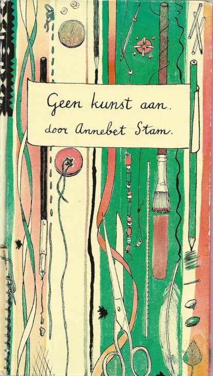 Geen kunst aan  -  Annebet Stam