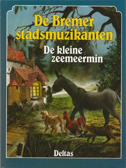 De Bremer Stadsmuzikanten + De kleine zeemeermin