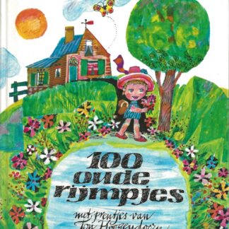 100 oude rijmpjes  - Ton Hoogendoorn