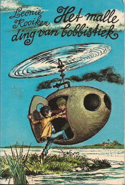 Het malle ding van bobbistiek  -  Leonie Kooiker