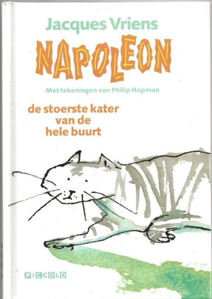 Napoleon de stoerste kater van de hele buurt  -  Jacques Vriens