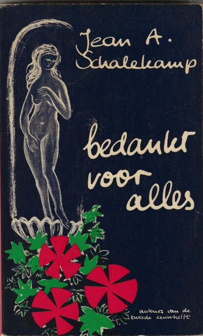 bedankt voor alles  -  Jean A. Schalekamp
