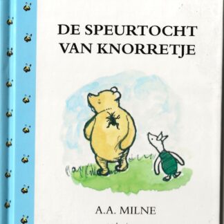 De speurtocht van Knorretje  -  A.A. Milne